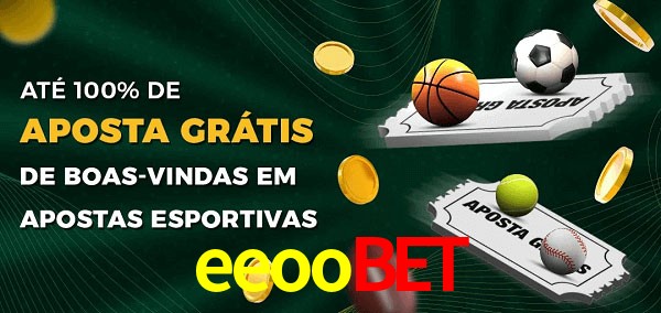 eeoobet Ate 100% de Aposta Gratis